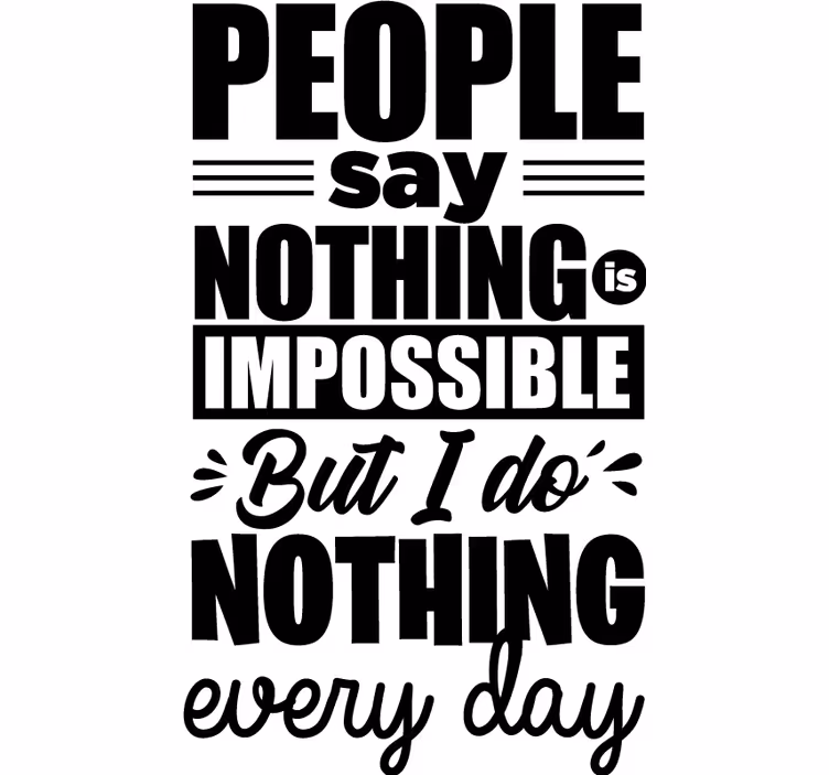Text blind i do nothing every day - TenStickers