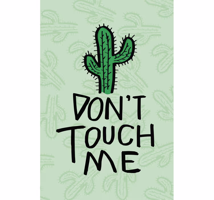 Cactus 'Don't touch me' Master bedroom blind - TenStickers