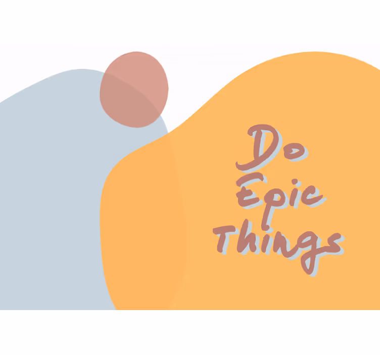 Quote wall mural do epic things - TenStickers