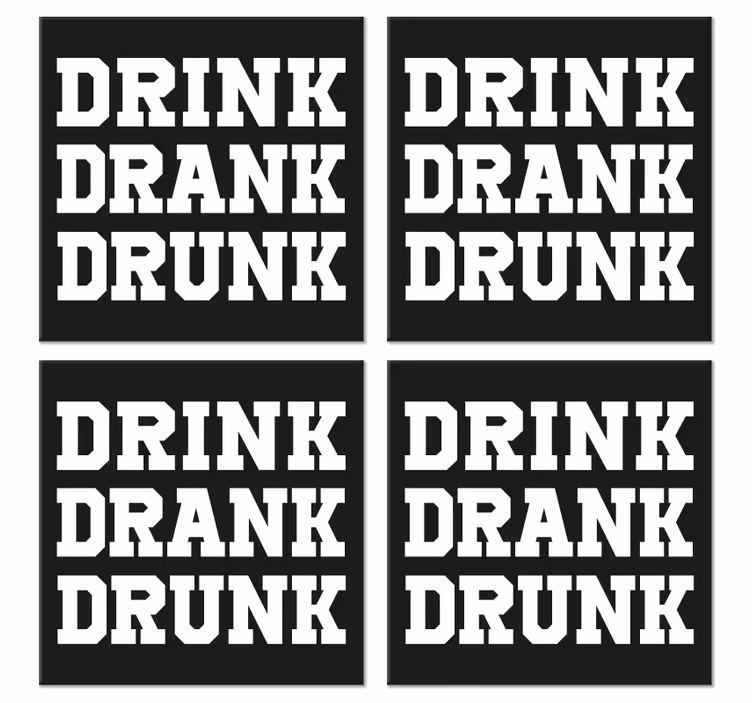 drink drank drunk text coasters - TenStickers