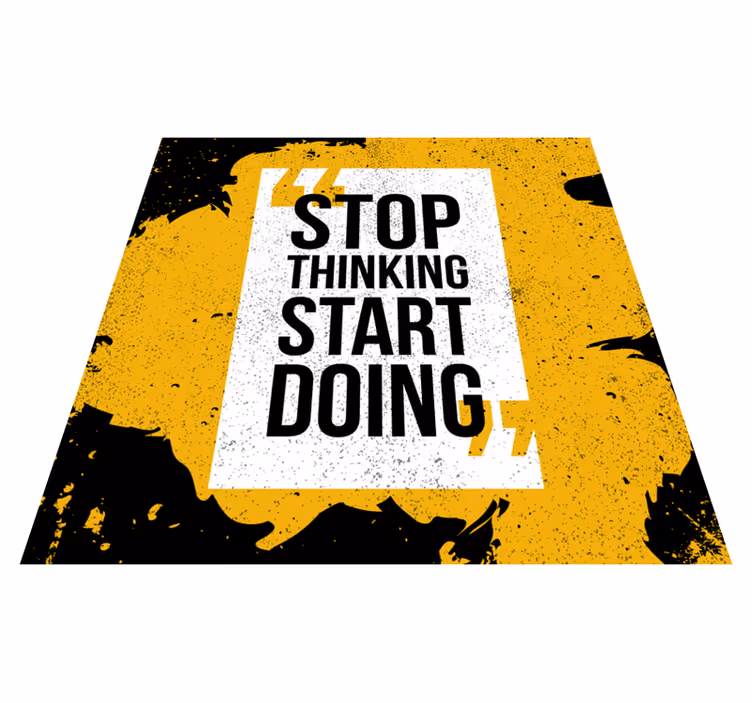 Stop Thinking Doing custom rug - TenStickers