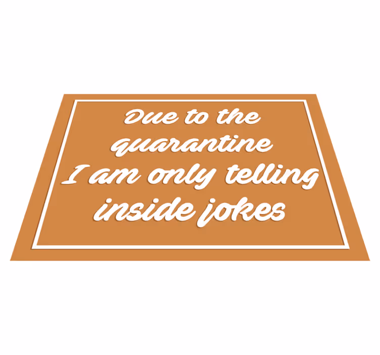 Humorous quarantine message custom rug - TenStickers
