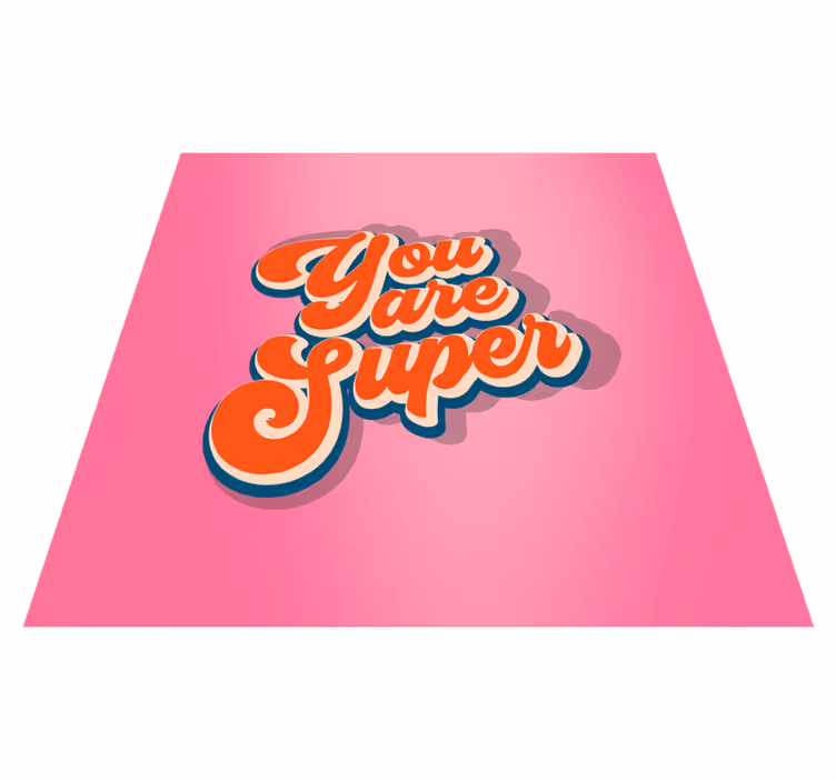 You are super teen vinyl rug - TenStickers