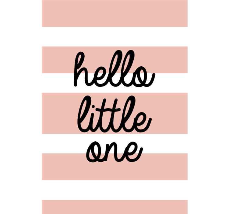 "Hello Little One" text blind - TenStickers
