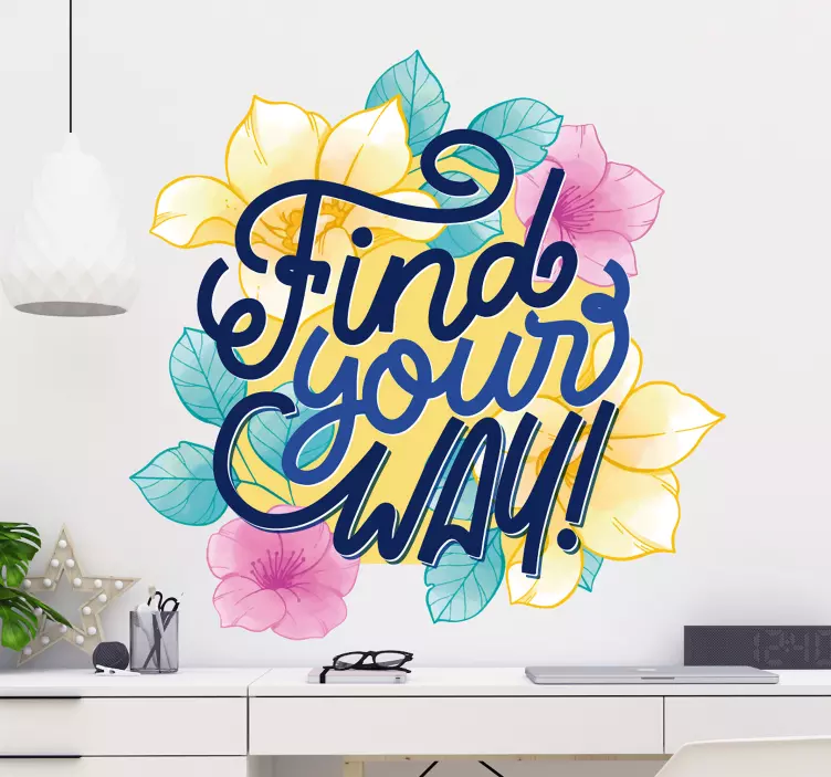 FIND YOUR WAY quote sticker - TenStickers