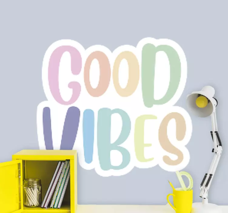 Good vibes quote inspirational quote - TenStickers