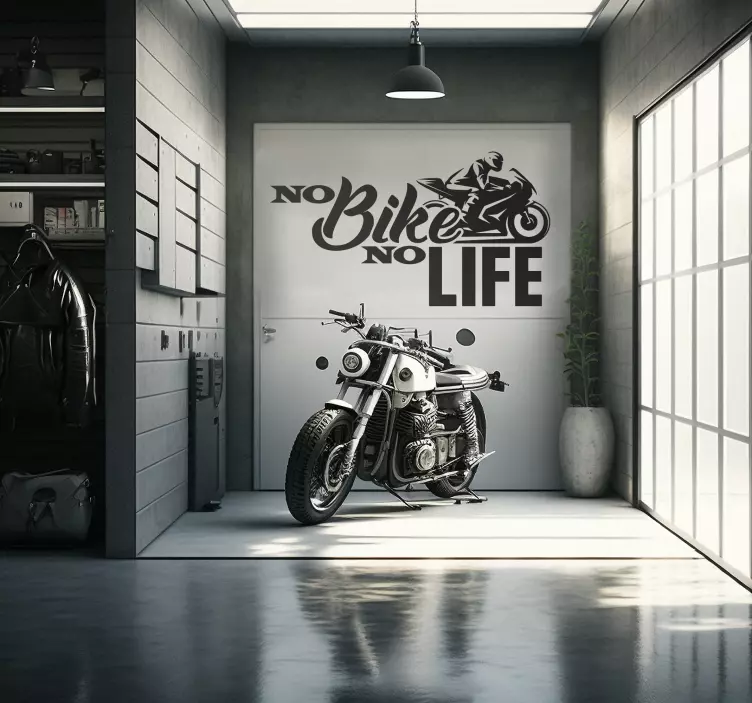 "No Bike, No Life" garage decal - TenStickers