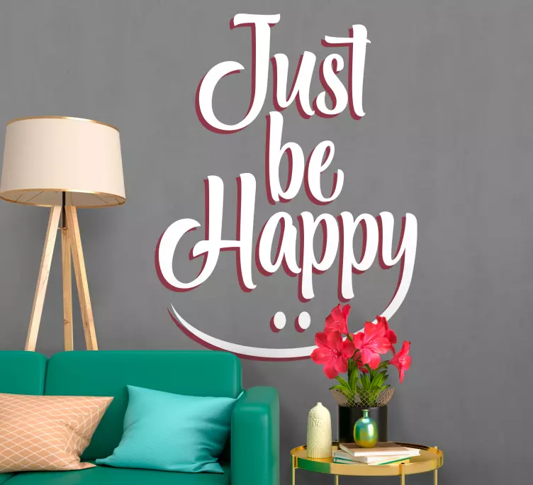 Quote sticker just be happy - TenStickers