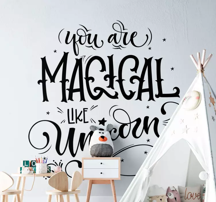 You Are Magical Like Unicorn wall stickers for kid - TenStickers