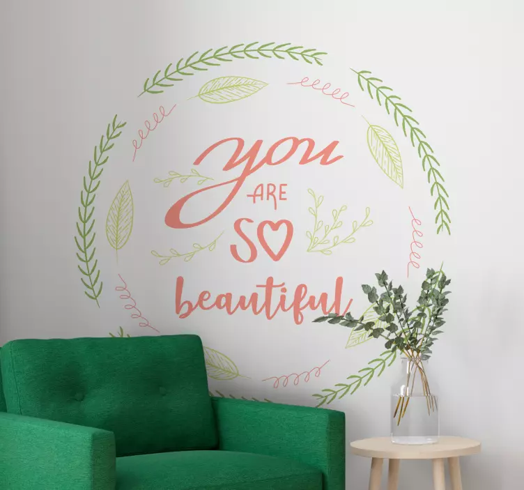 You are so beautiful circle living room wall sticker - TenStickers