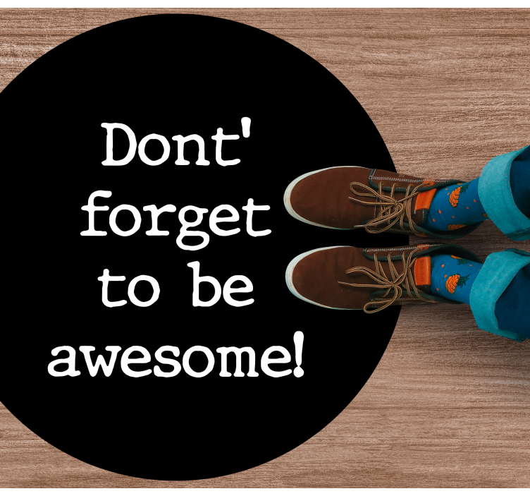 Don't forget to be awesome custom rug - TenStickers