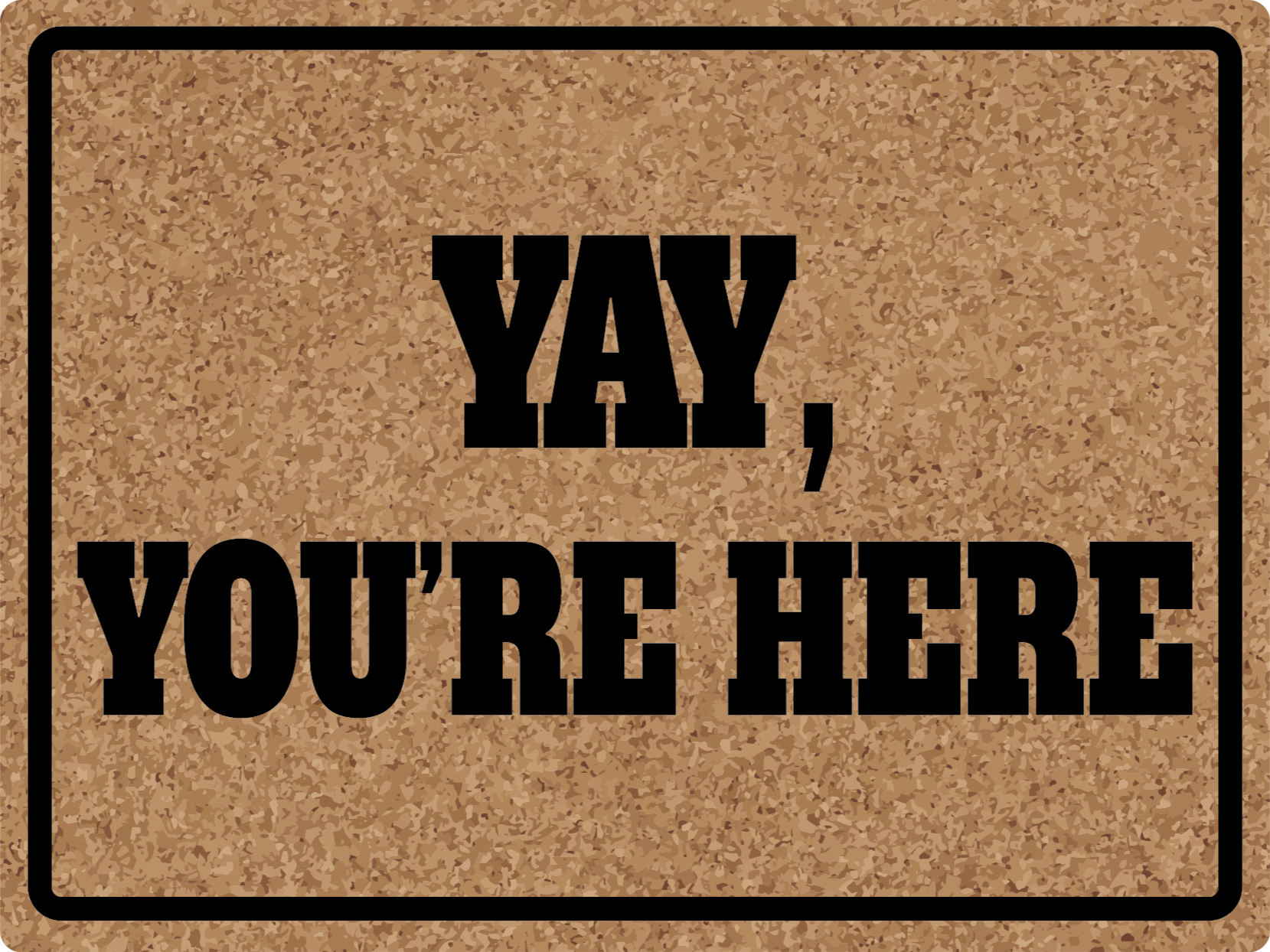 Yay You're Here custom rug - TenStickers