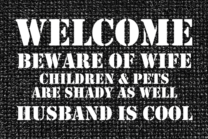 Humorous entrance welcome custom rug - TenStickers